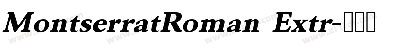 MontserratRoman Extr字体转换